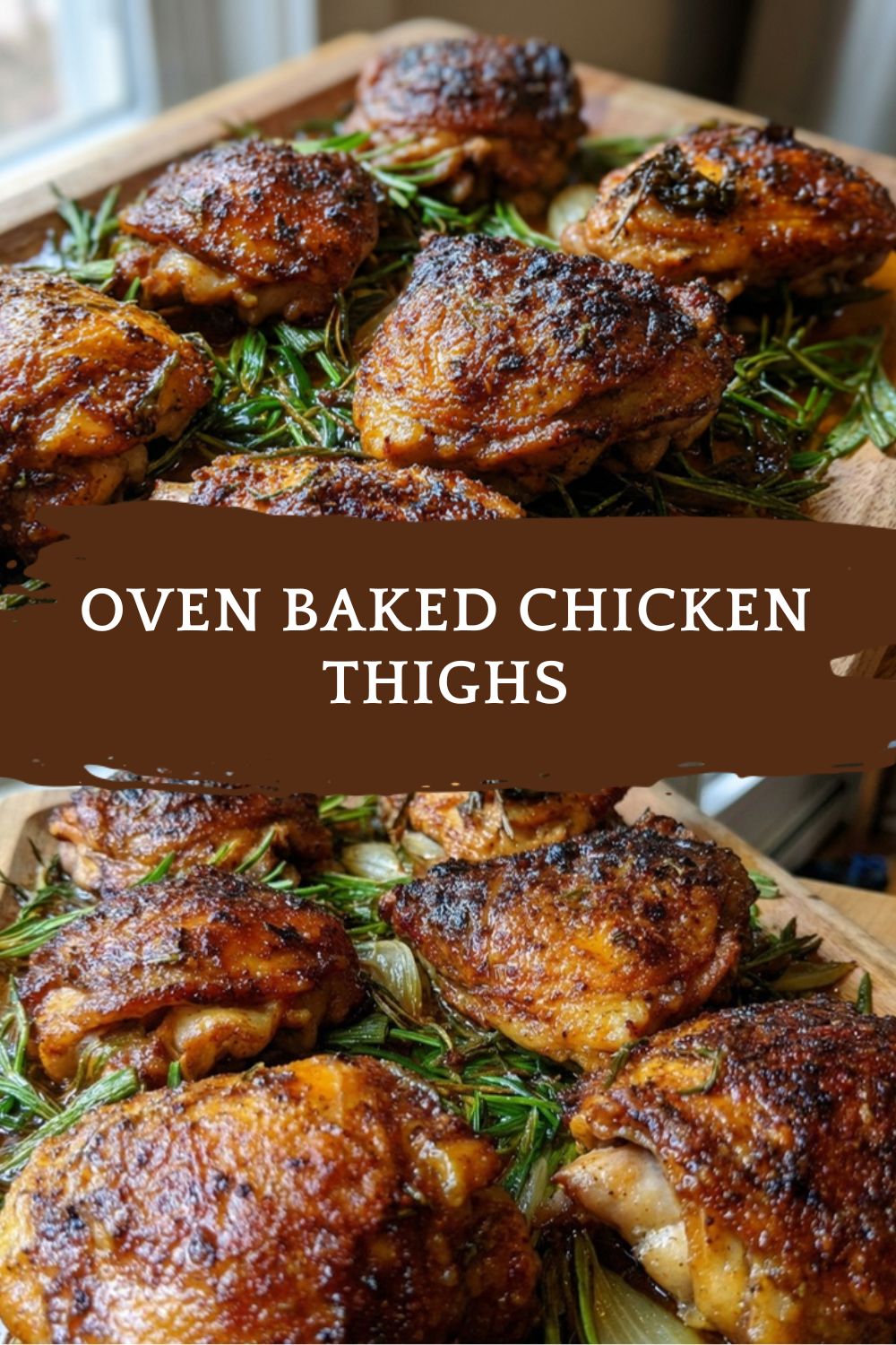 Oven Baked Chicken Thighs