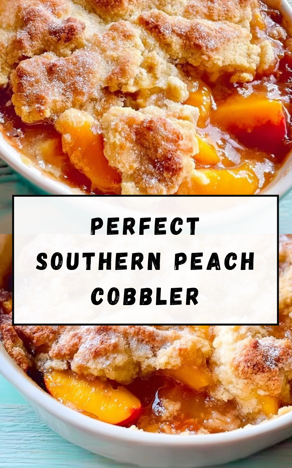 Southern Peach Cobbler: Classic Easy Recipe 5 Perfect Southern Peach Cobbler
