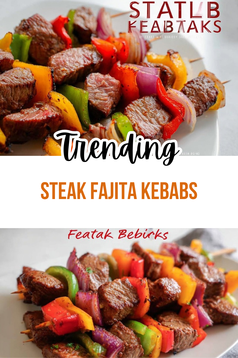 Steak Fajita Kebabs